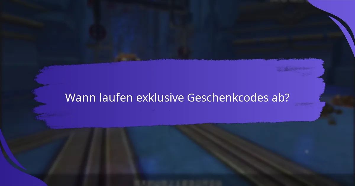 Wie finde ich aktuelle exklusive Geschenkcodes?