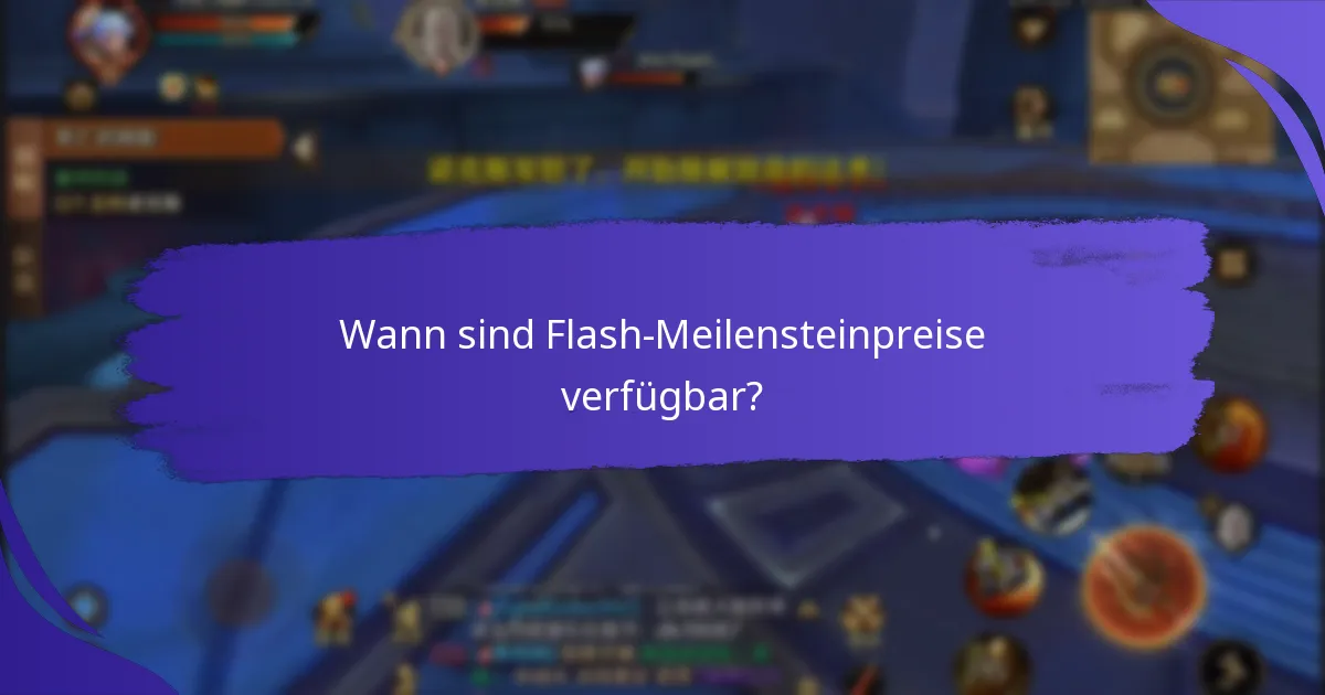 Wie nehme ich an Flash-Meilensteinpreisen teil?