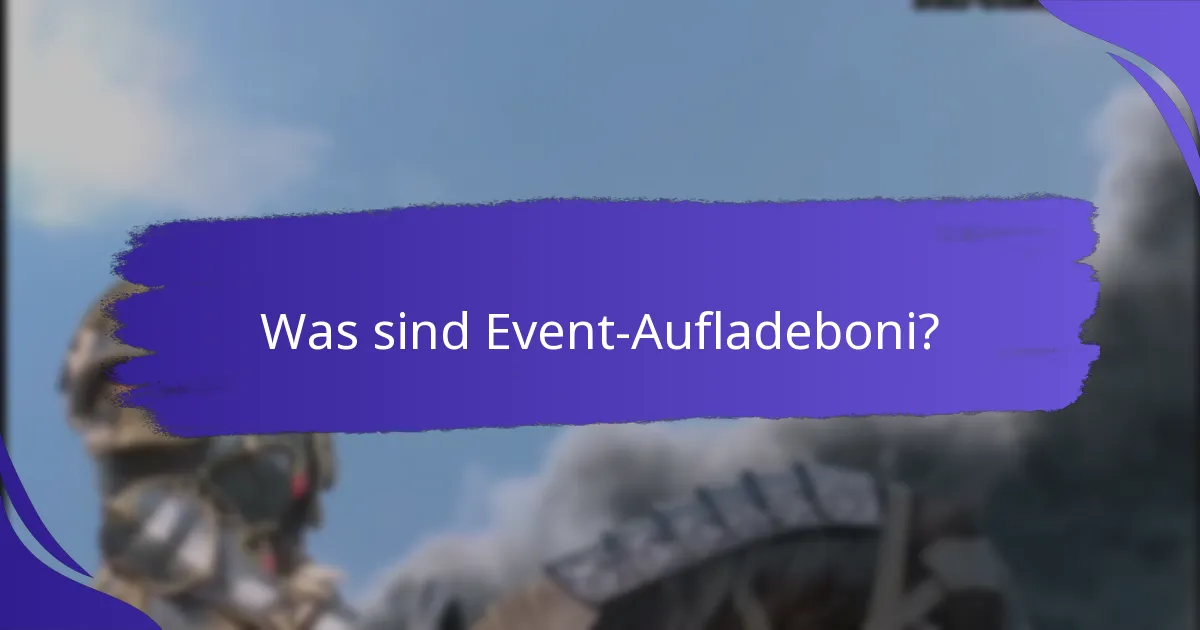 Welche Event-Aufladeboni sind die beliebtesten?