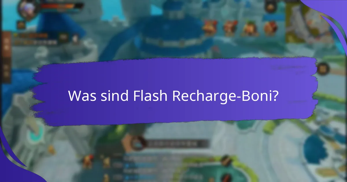 Welche aktuellen Flash Recharge-Boni sind verfügbar?