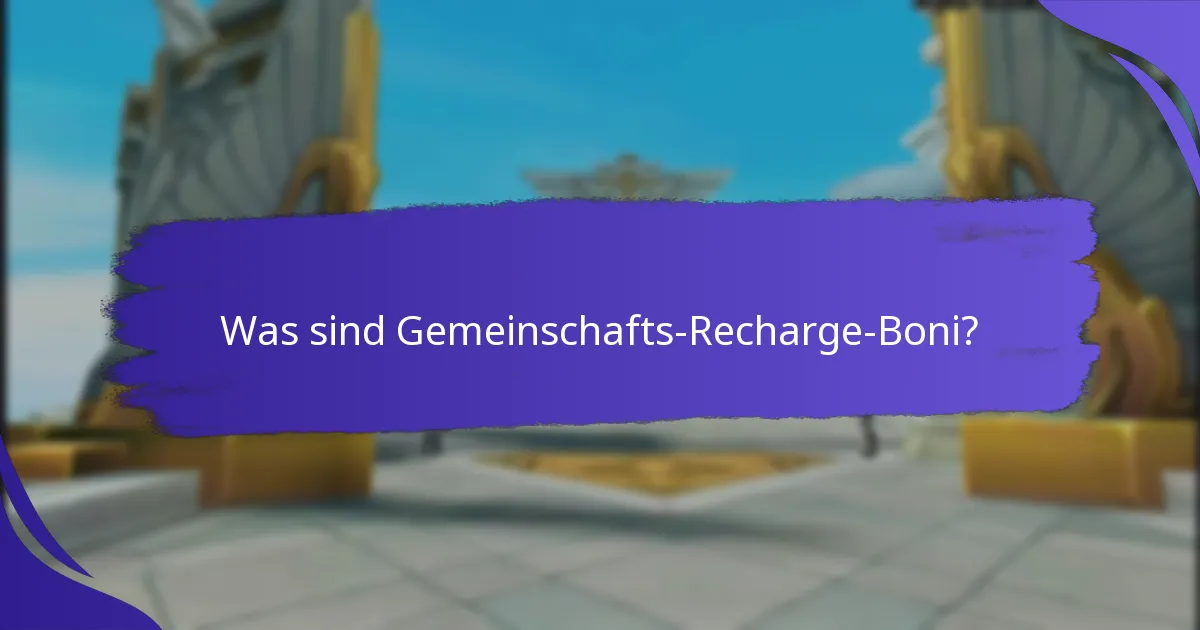 Welche Gemeinschafts-Recharge-Bonusprogramme sind am effektivsten?