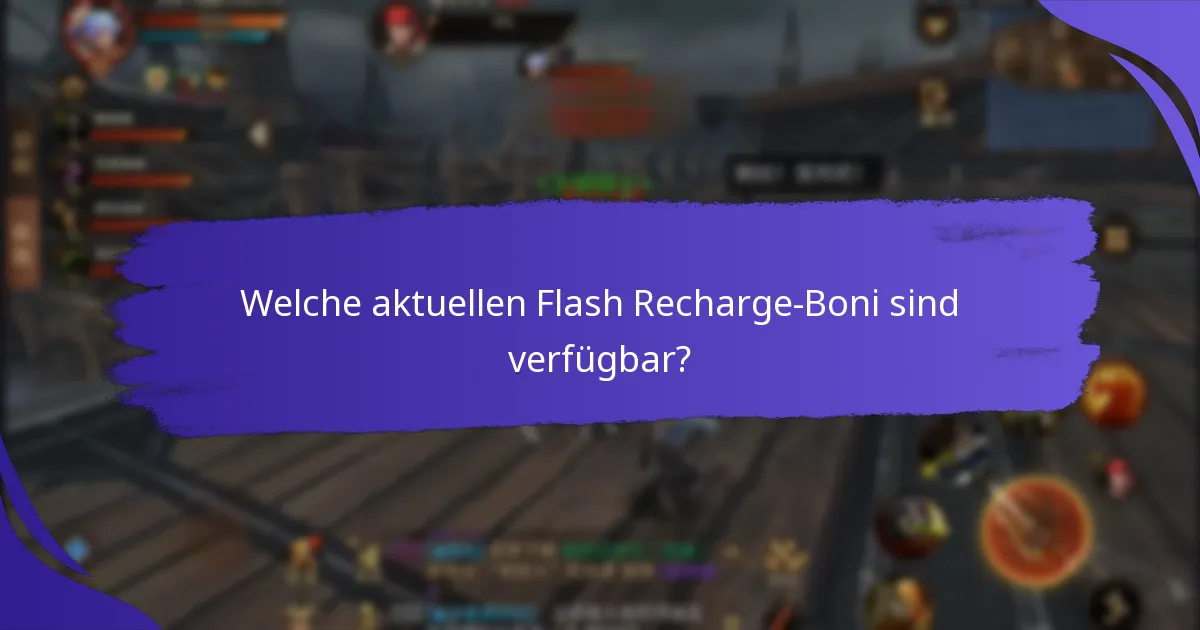 Wie kann ich Flash Recharge-Boni einlösen?