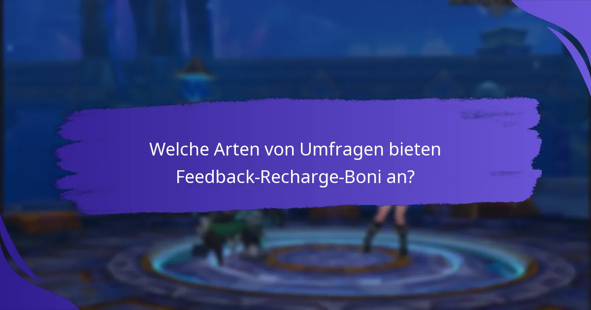 Was sind die besten Plattformen, um Feedback-Recharge-Boni zu verdienen?