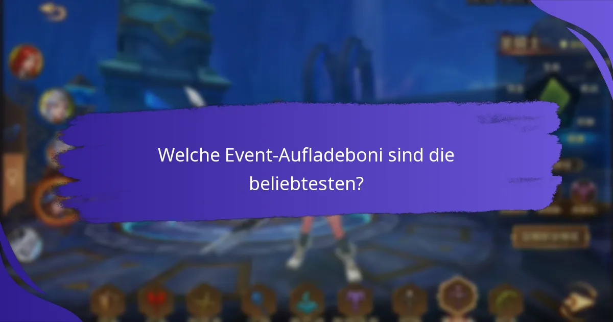 Was sind die besten Strategien zur Maximierung von Event-Aufladeboni?
