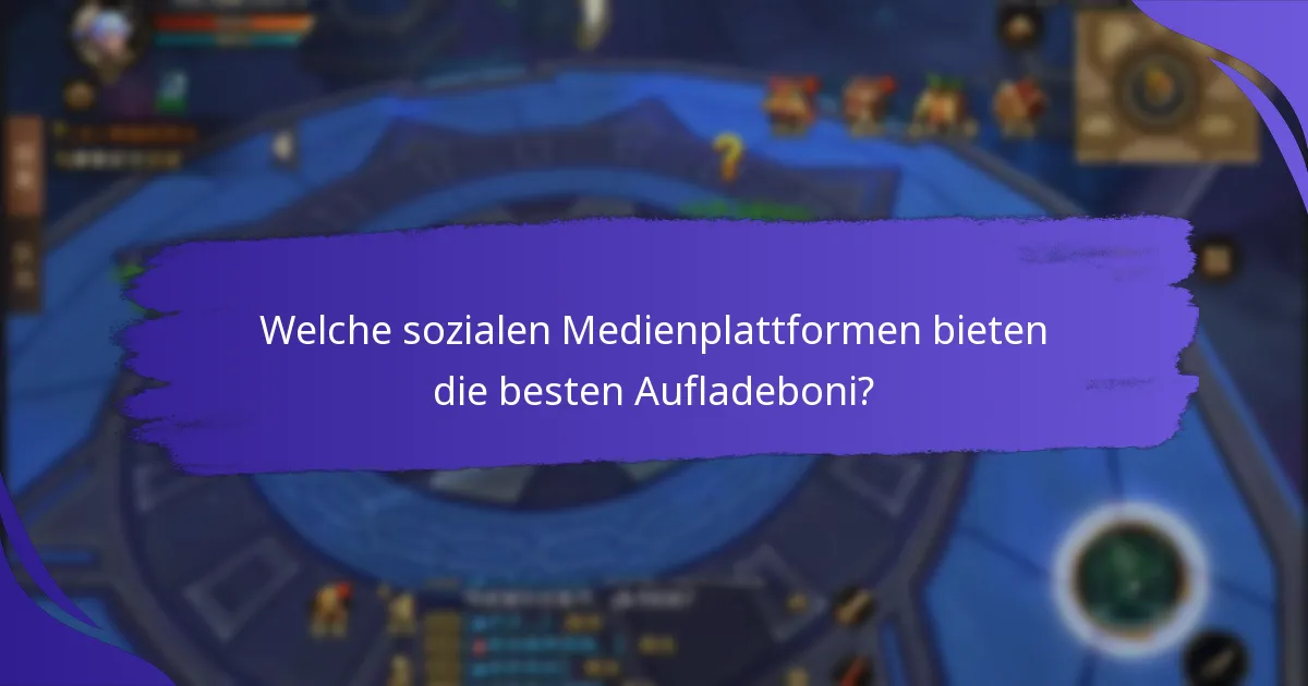Wie maximiert man soziale Medien Aufladeboni?