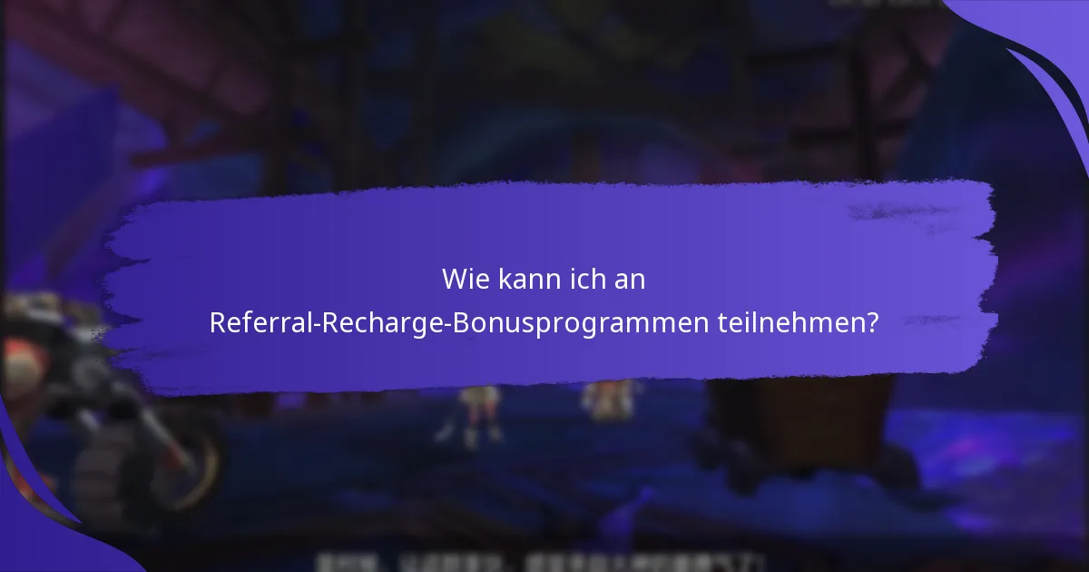 Was sind die häufigsten Herausforderungen bei Referral-Recharge-Boni?