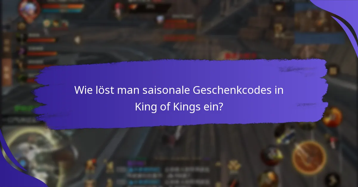 Was sind die Vorteile der Verwendung saisonaler Geschenkcodes?